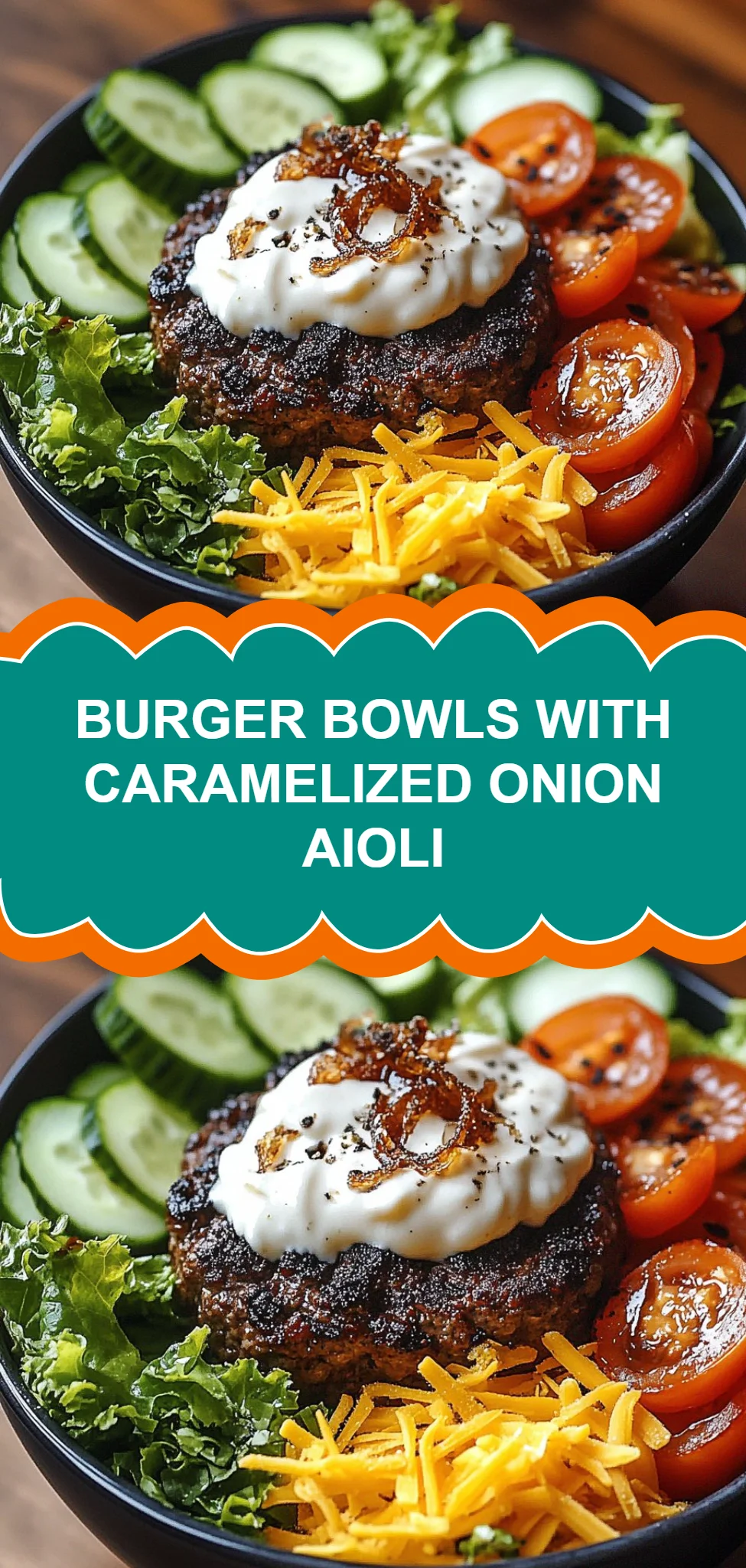Burger Bowls with Caramelized Onion Aioli