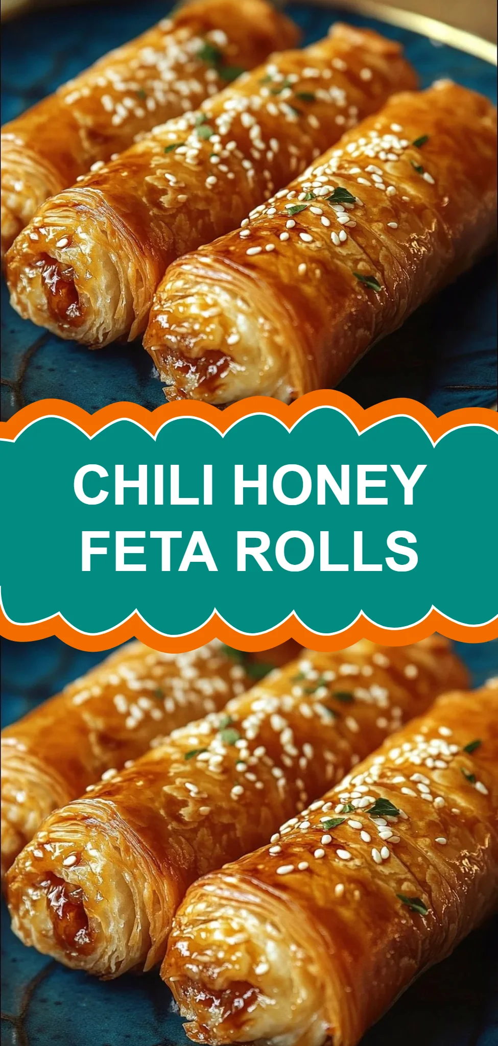 Chili Honey Feta Rolls