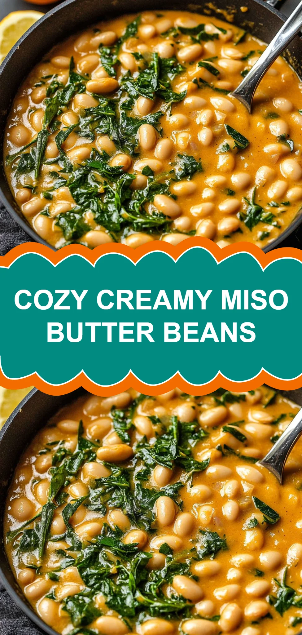 Cozy Creamy Miso Butter Beans