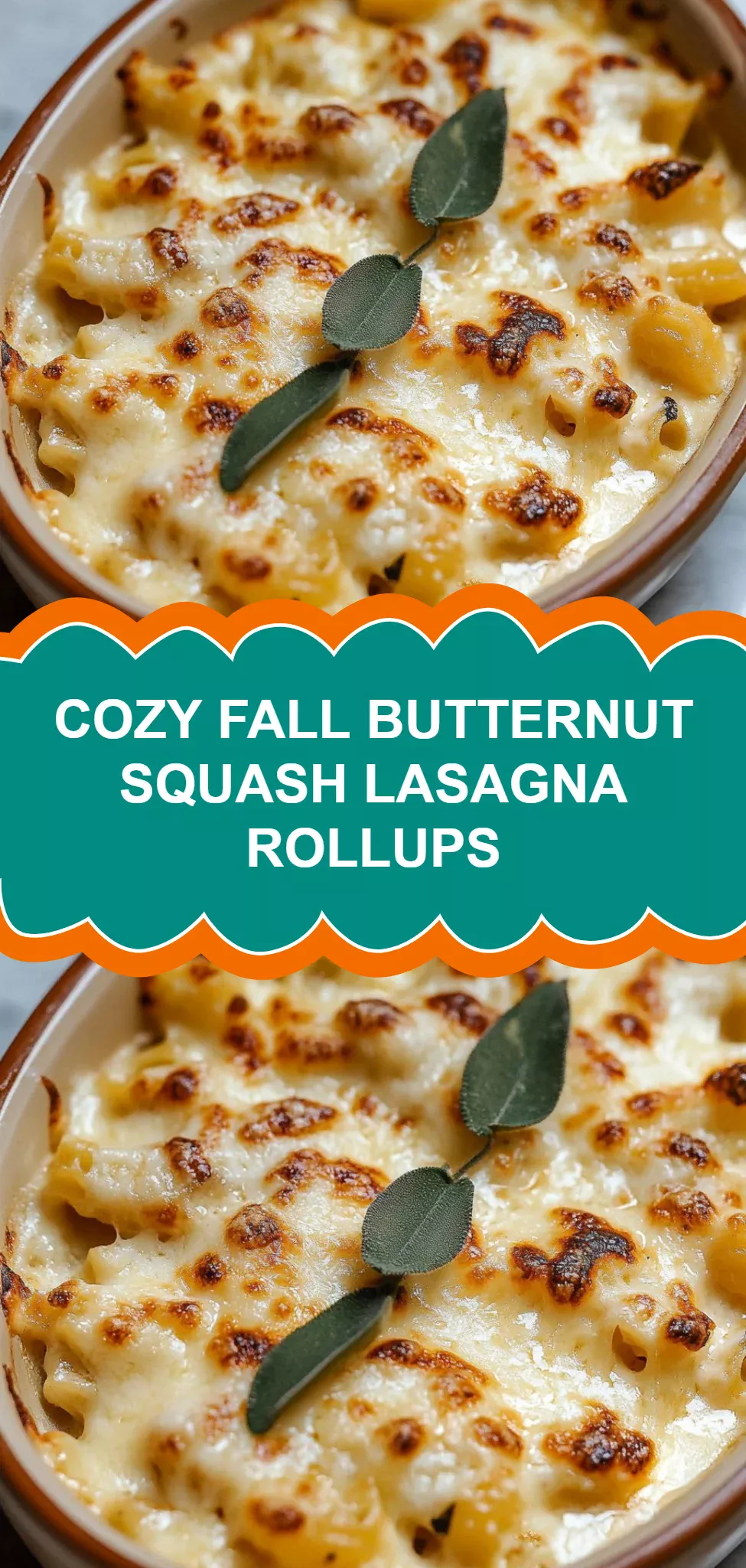 Cozy Fall Butternut Squash Lasagna Rollups