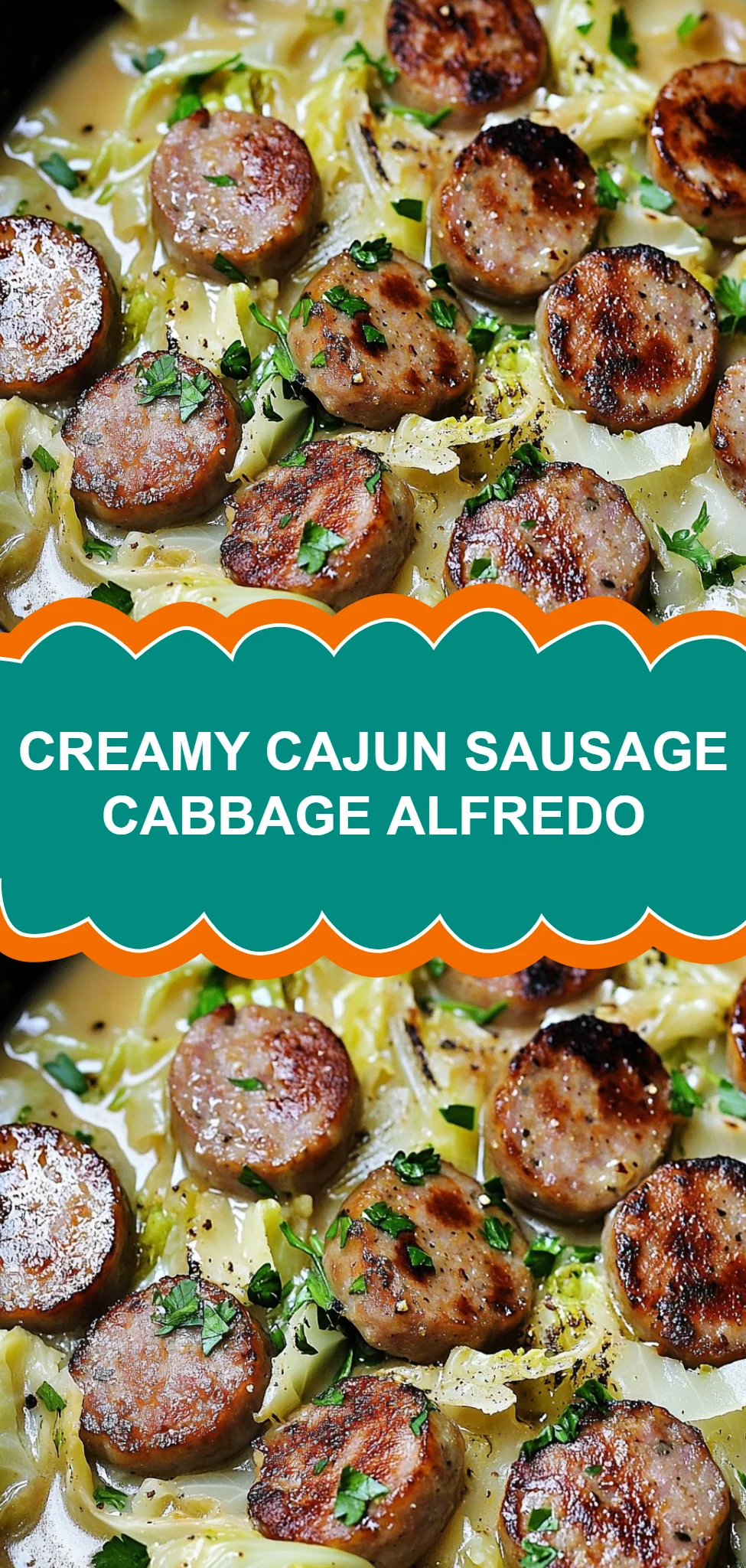 Creamy Cajun Sausage Cabbage Alfredo