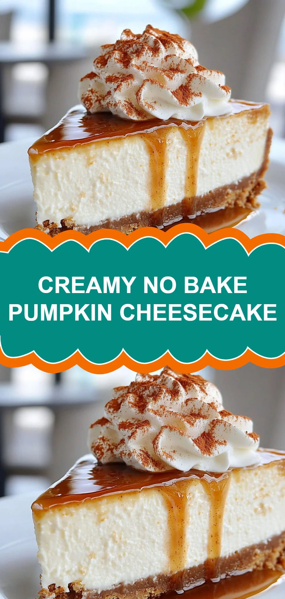 Creamy No Bake Pumpkin Cheesecake