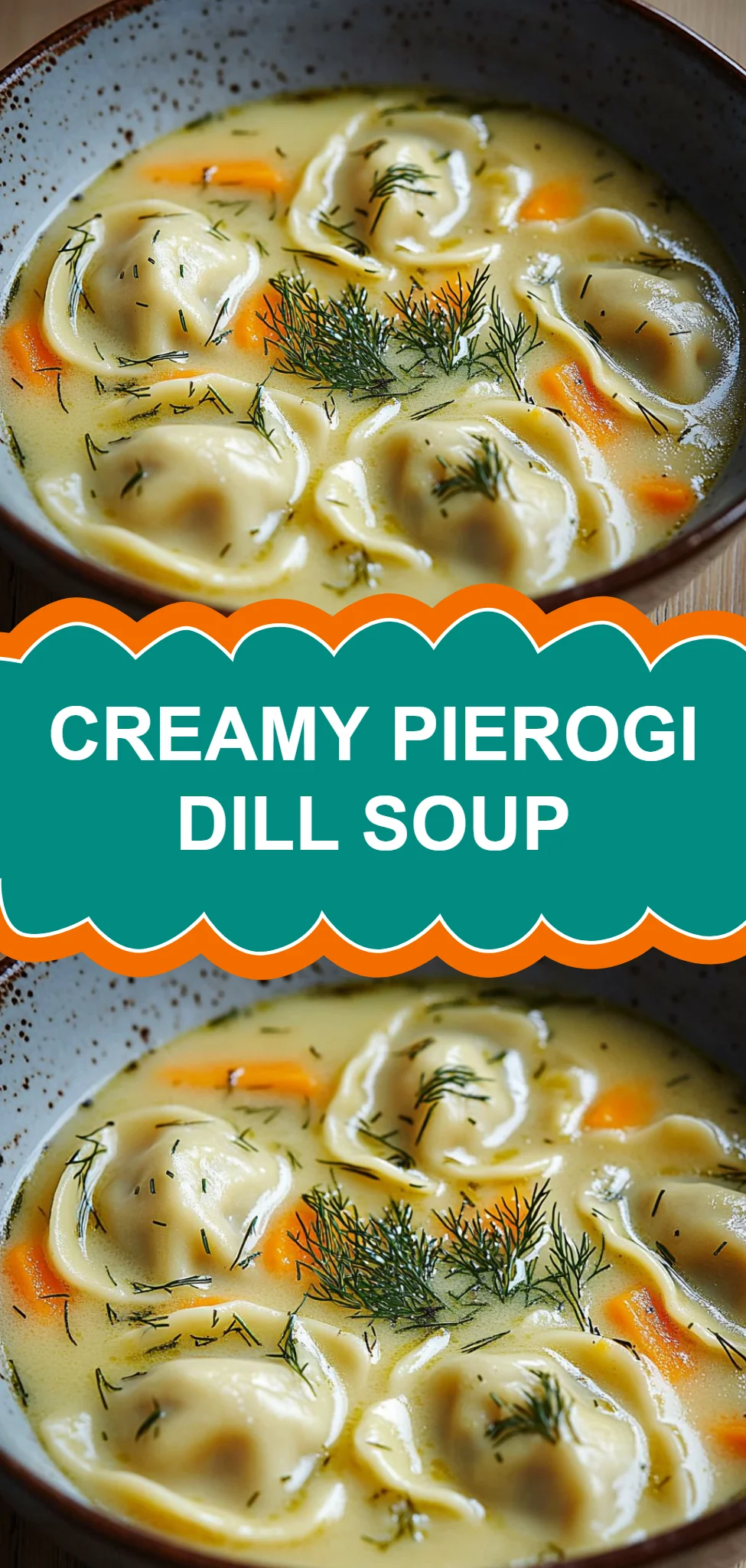 Creamy Pierogi Dill Soup