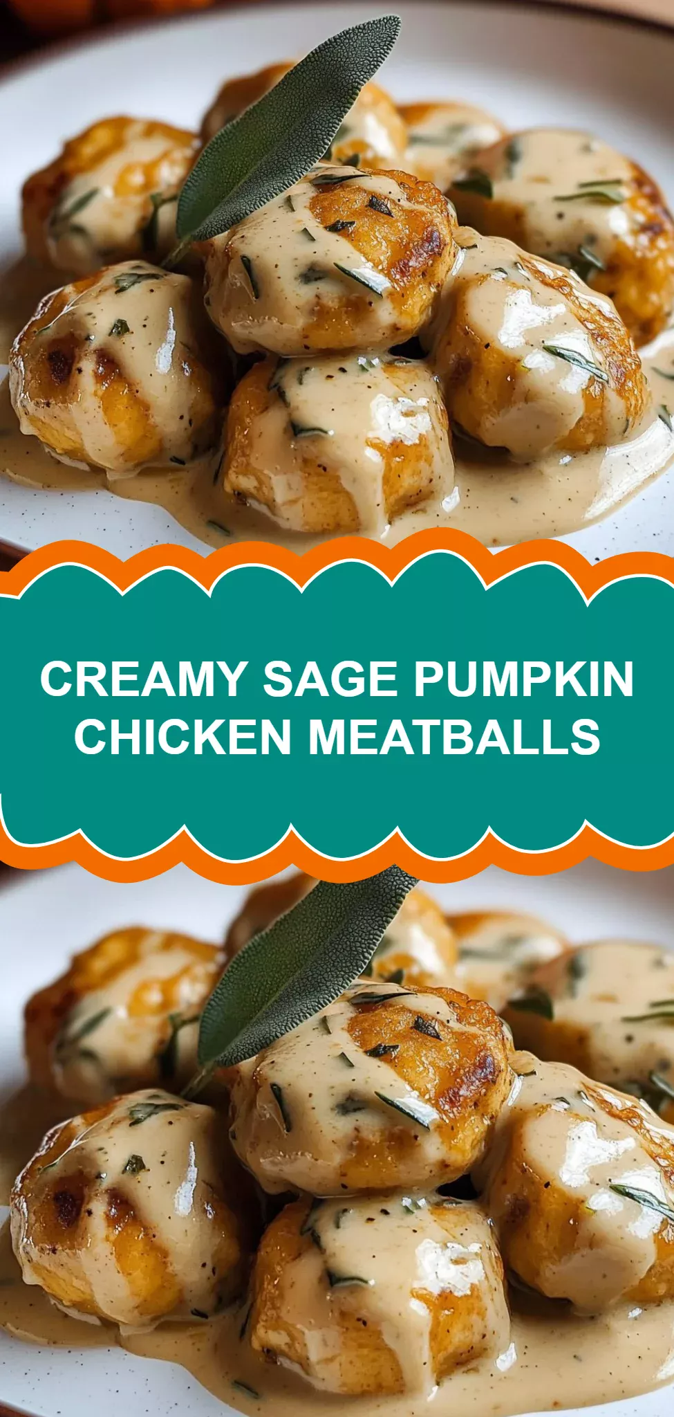 Creamy Sage Pumpkin Chicken Meatballs