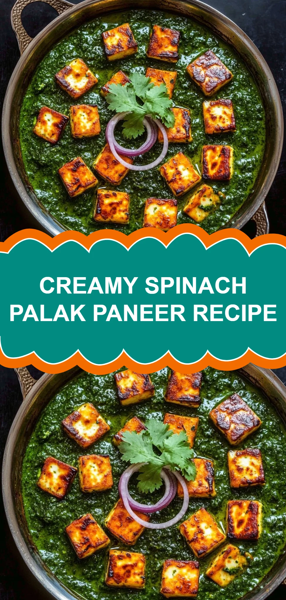 Creamy Spinach Palak Paneer Recipe