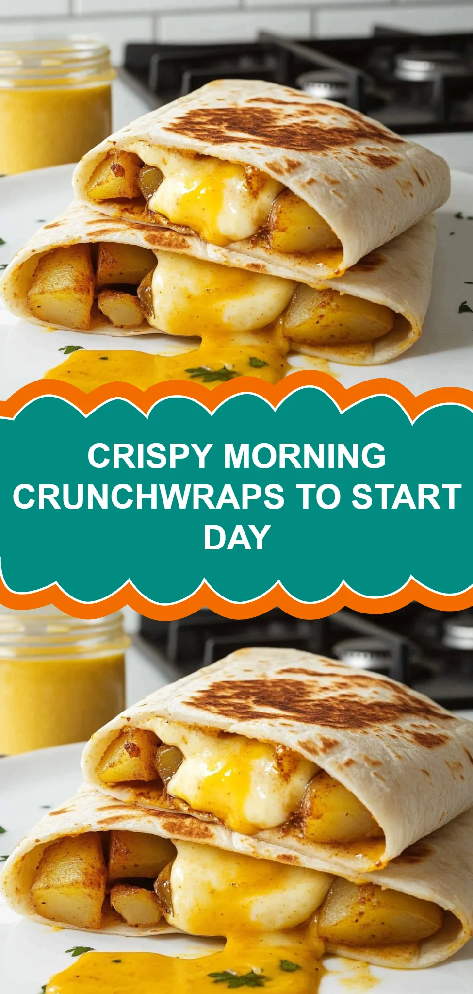 Crispy Morning Crunchwraps to Start Day