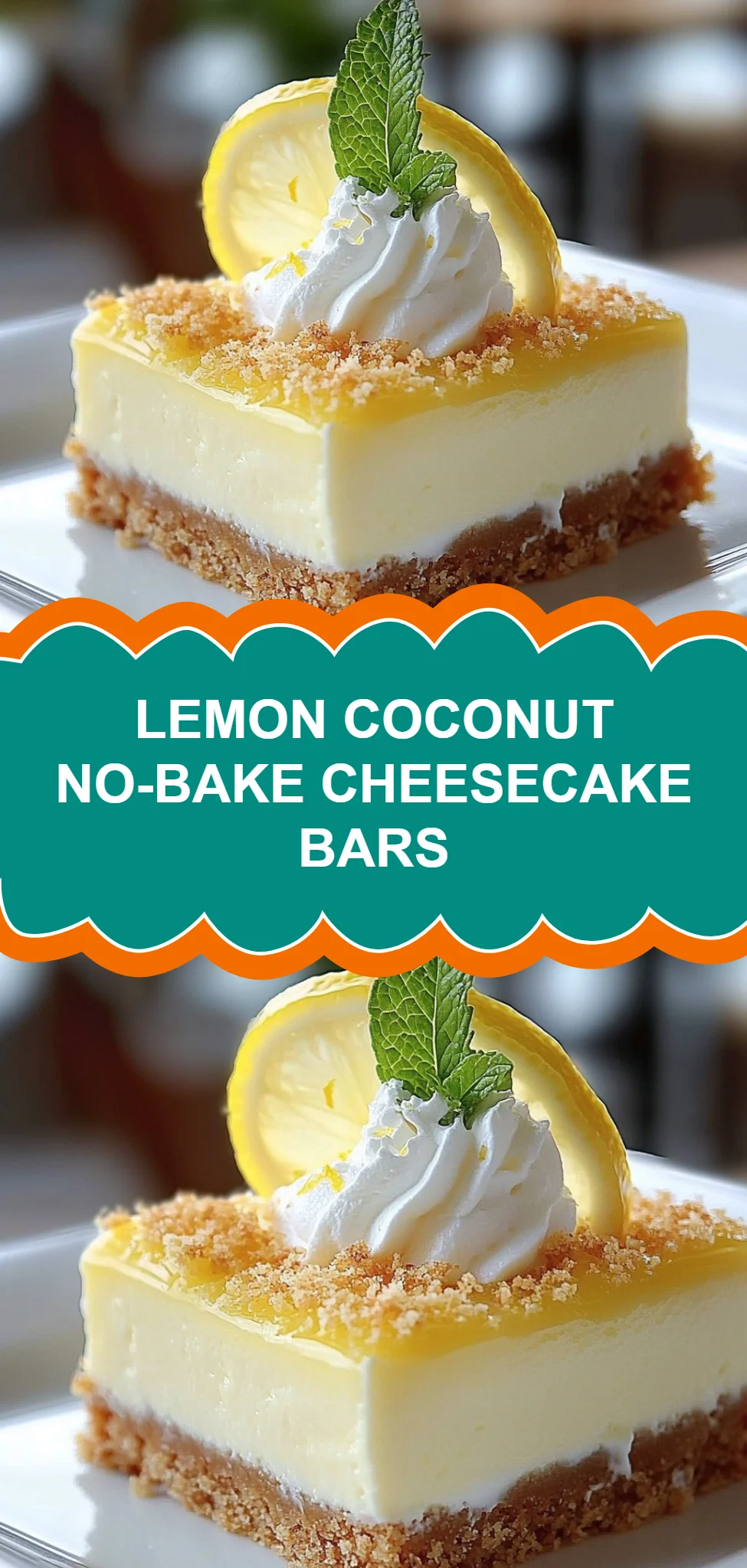 Lemon Coconut No-Bake Cheesecake Bars