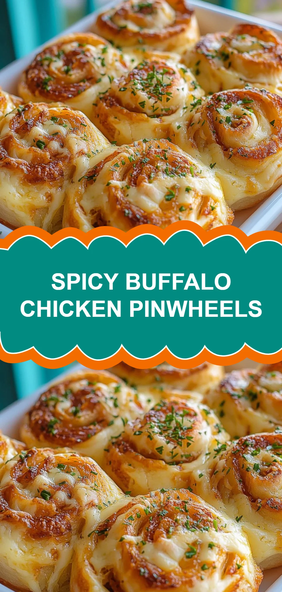 Spicy Buffalo Chicken Pinwheels