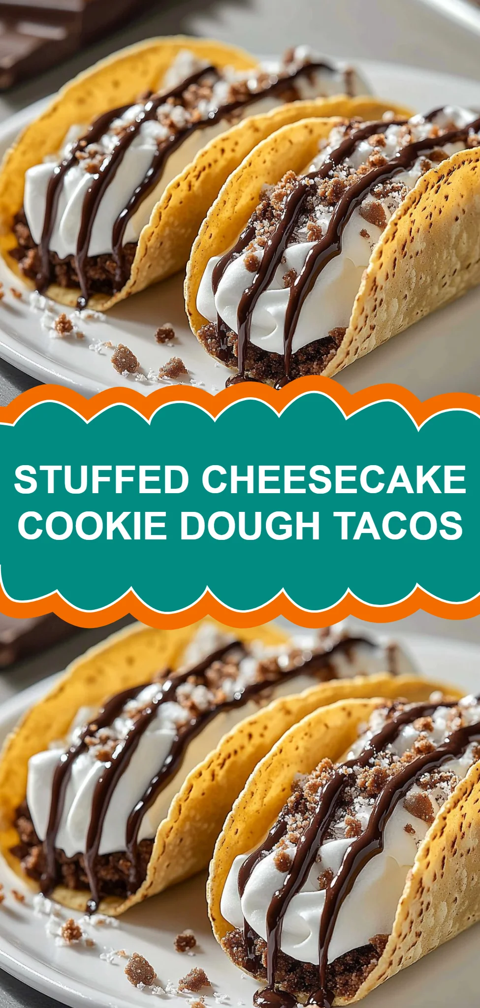 Stuffed Cheesecake Cookie Dough Tacos