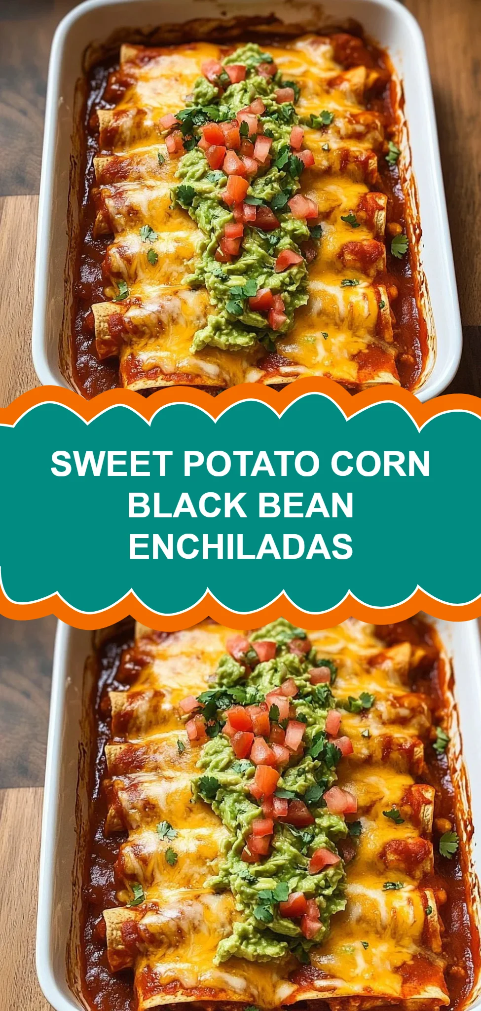 Sweet Potato Corn Black Bean Enchiladas