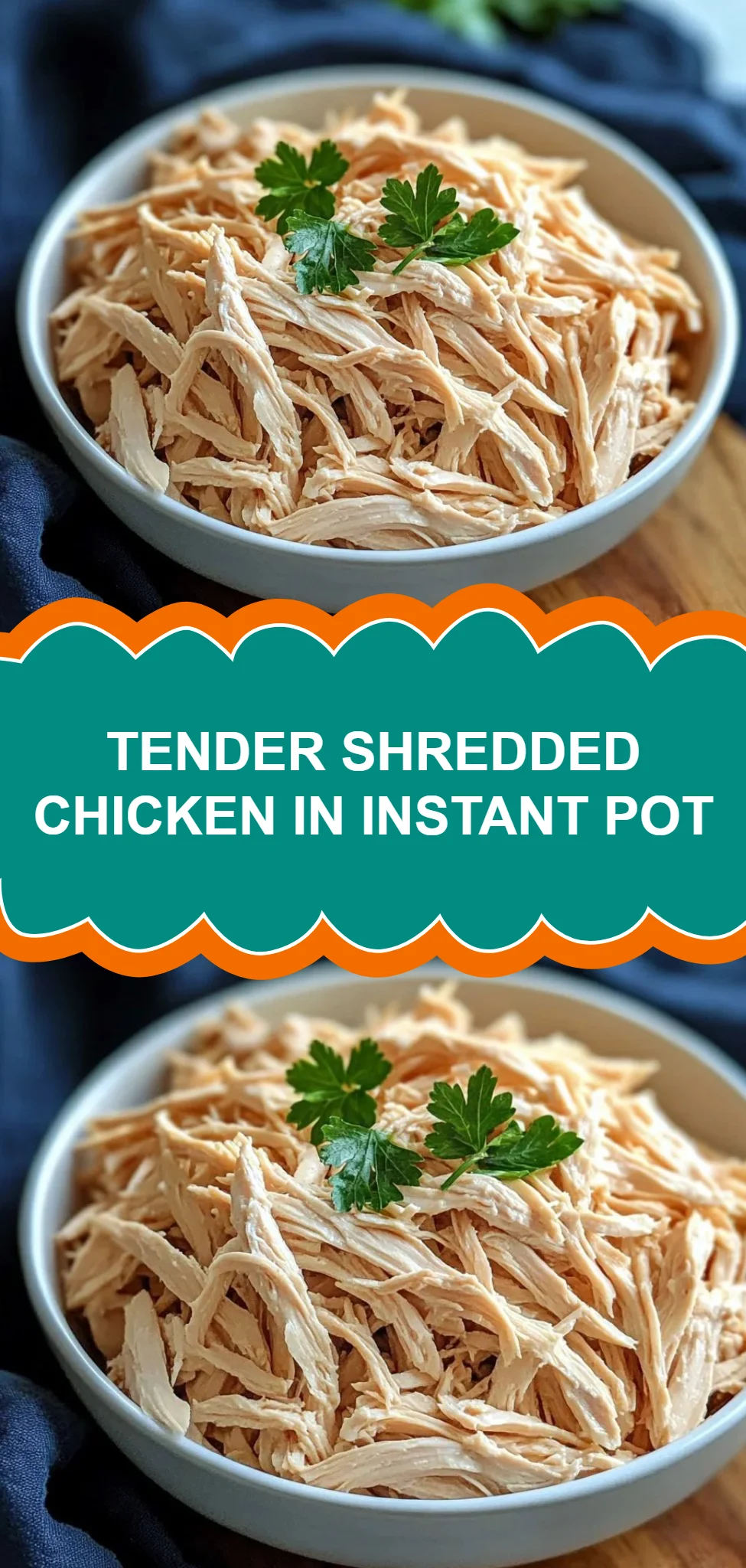 Tender Shredded Chicken in Instant Pot