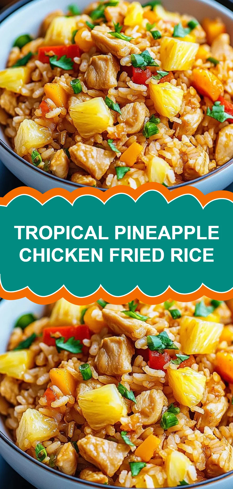 Tropical Pineapple Chicken Fried Rice