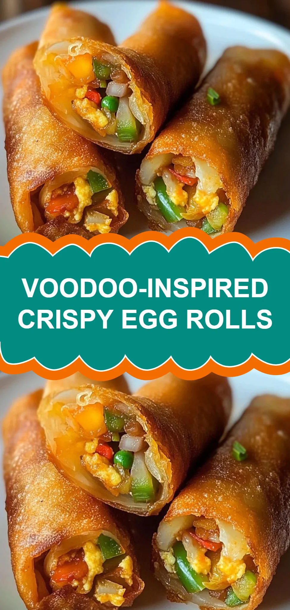 Voodoo-Inspired Crispy Egg Rolls
